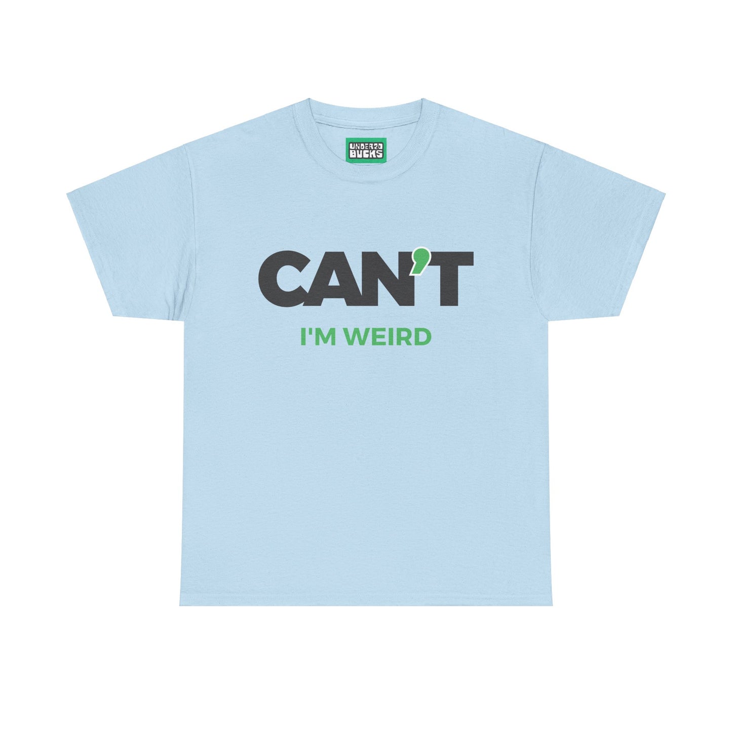 Sorry, Too Busy Being Me - Can't I'm Weird