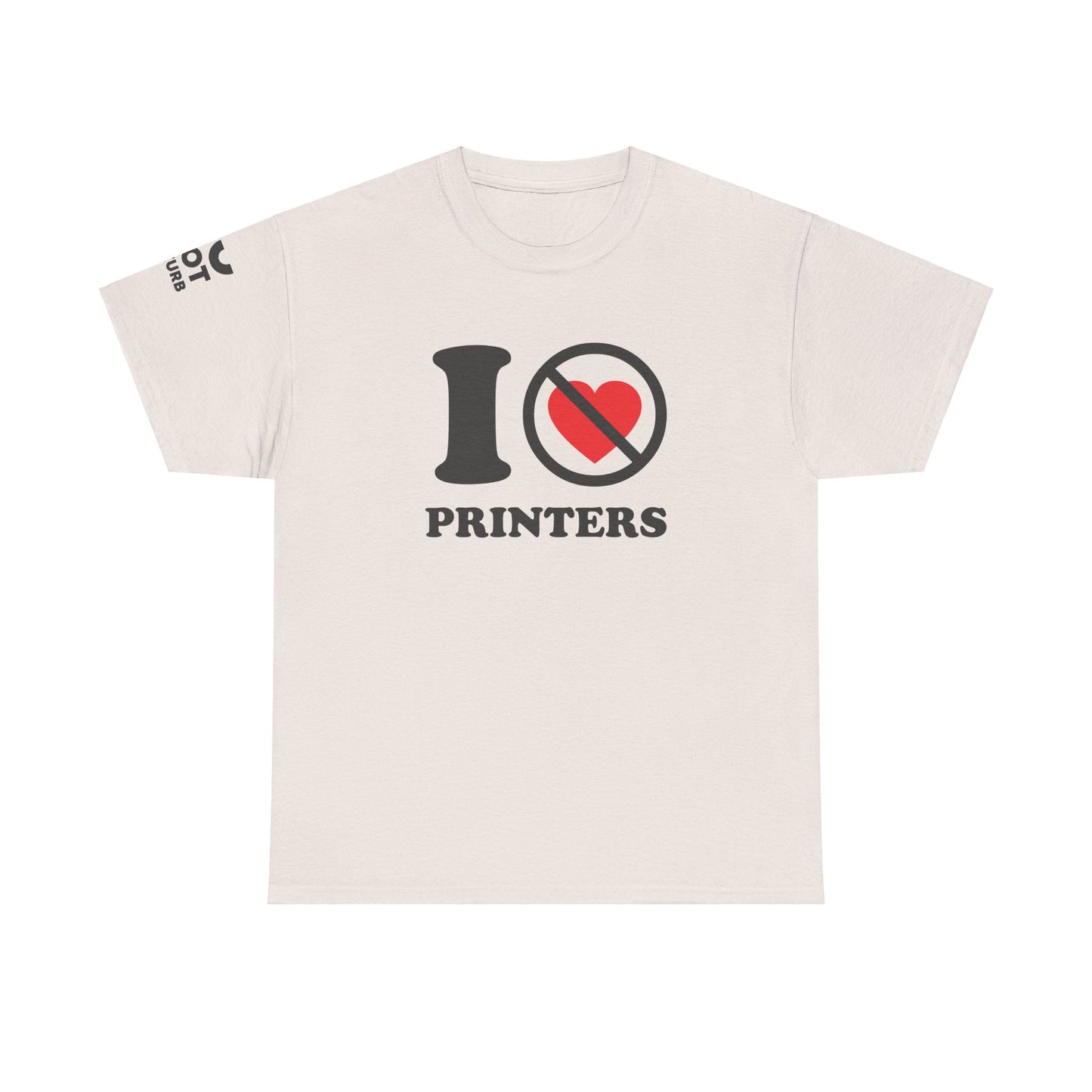 The Honest Tech Tee - I Not Heart Printers