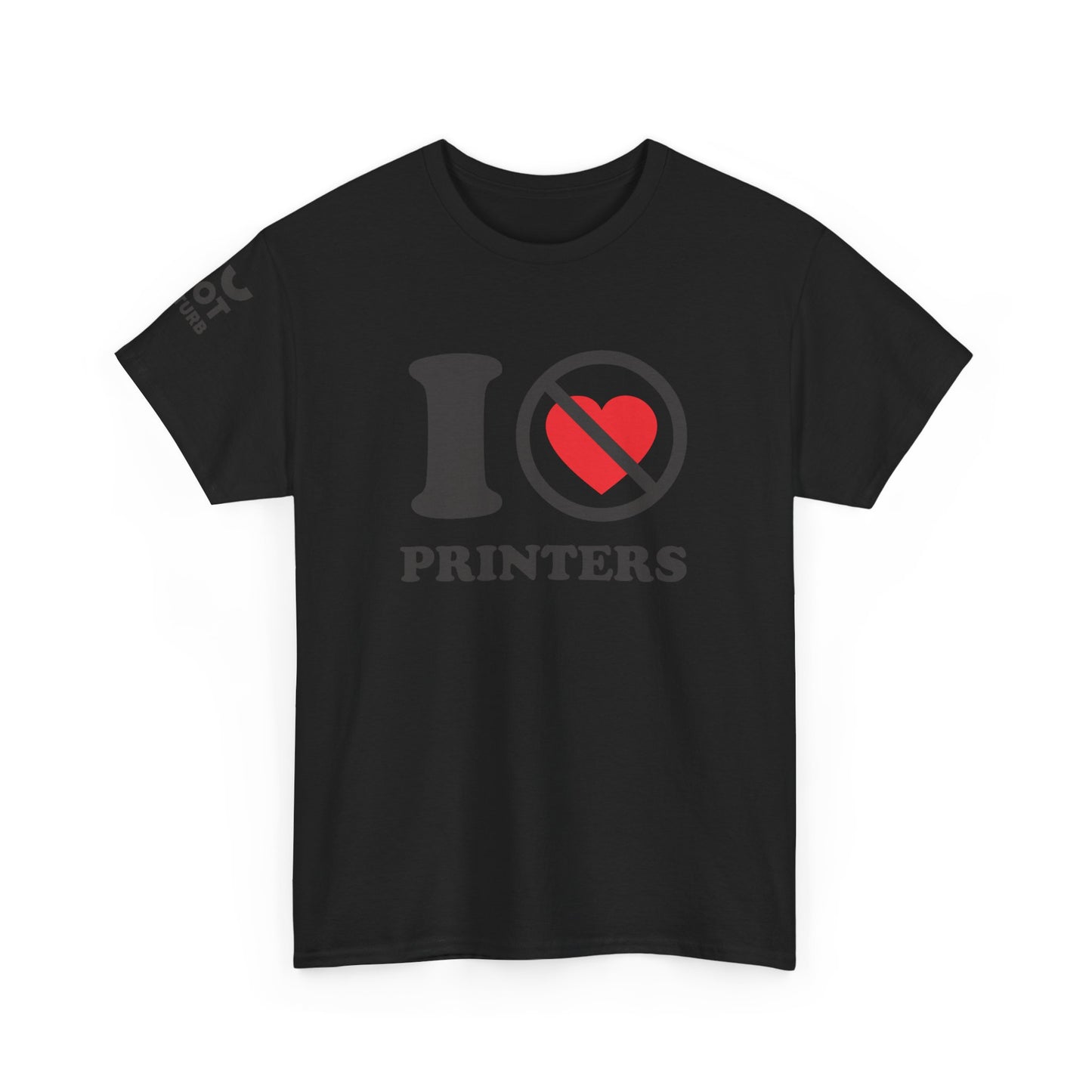 The Honest Tech Tee - I Not Heart Printers