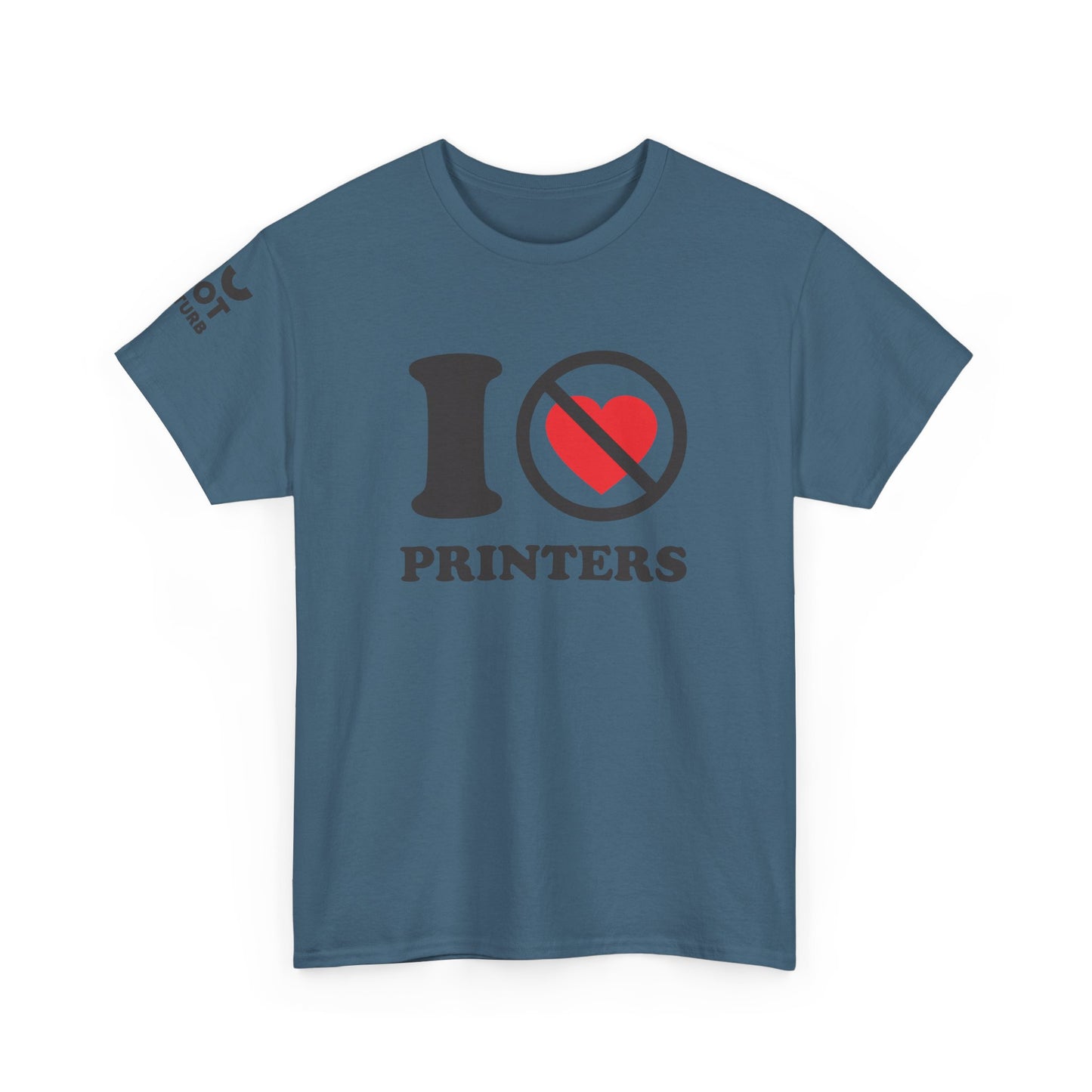 The Honest Tech Tee - I Not Heart Printers