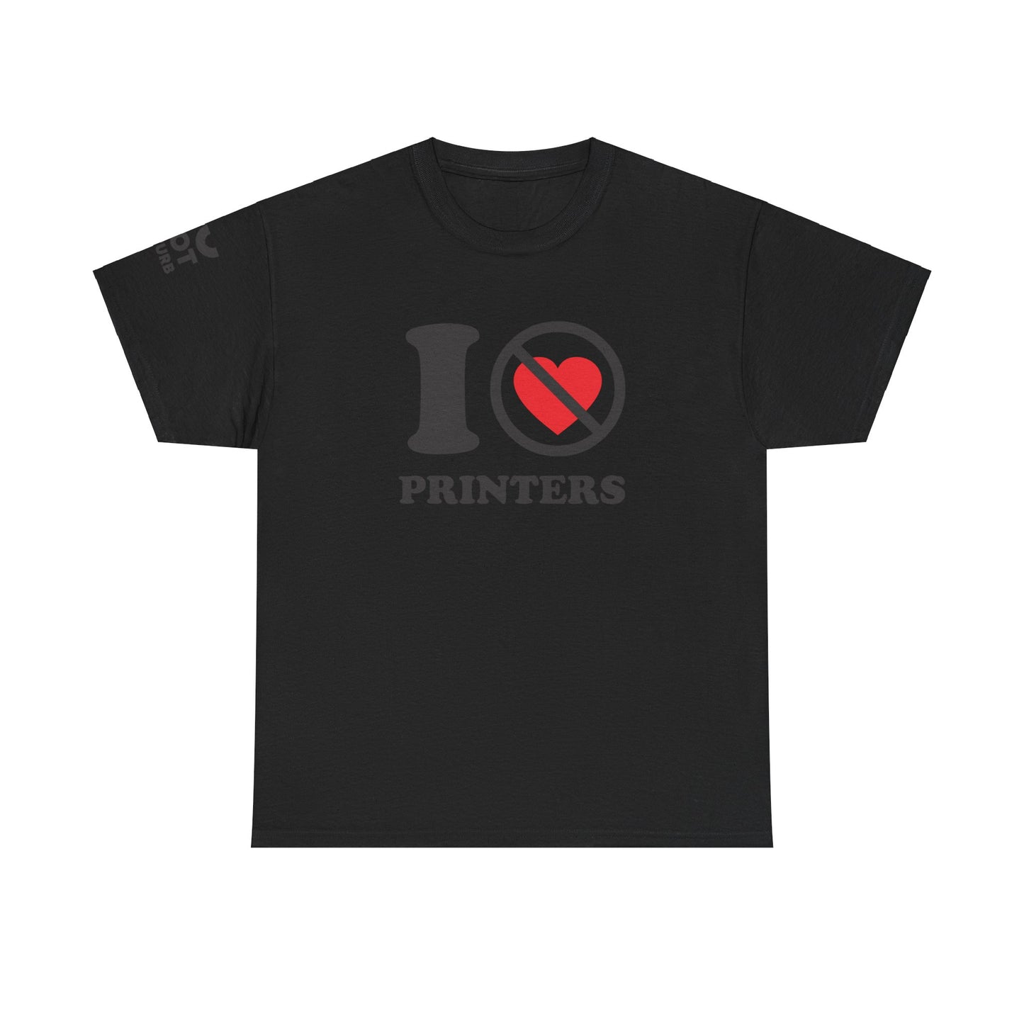 The Honest Tech Tee - I Not Heart Printers