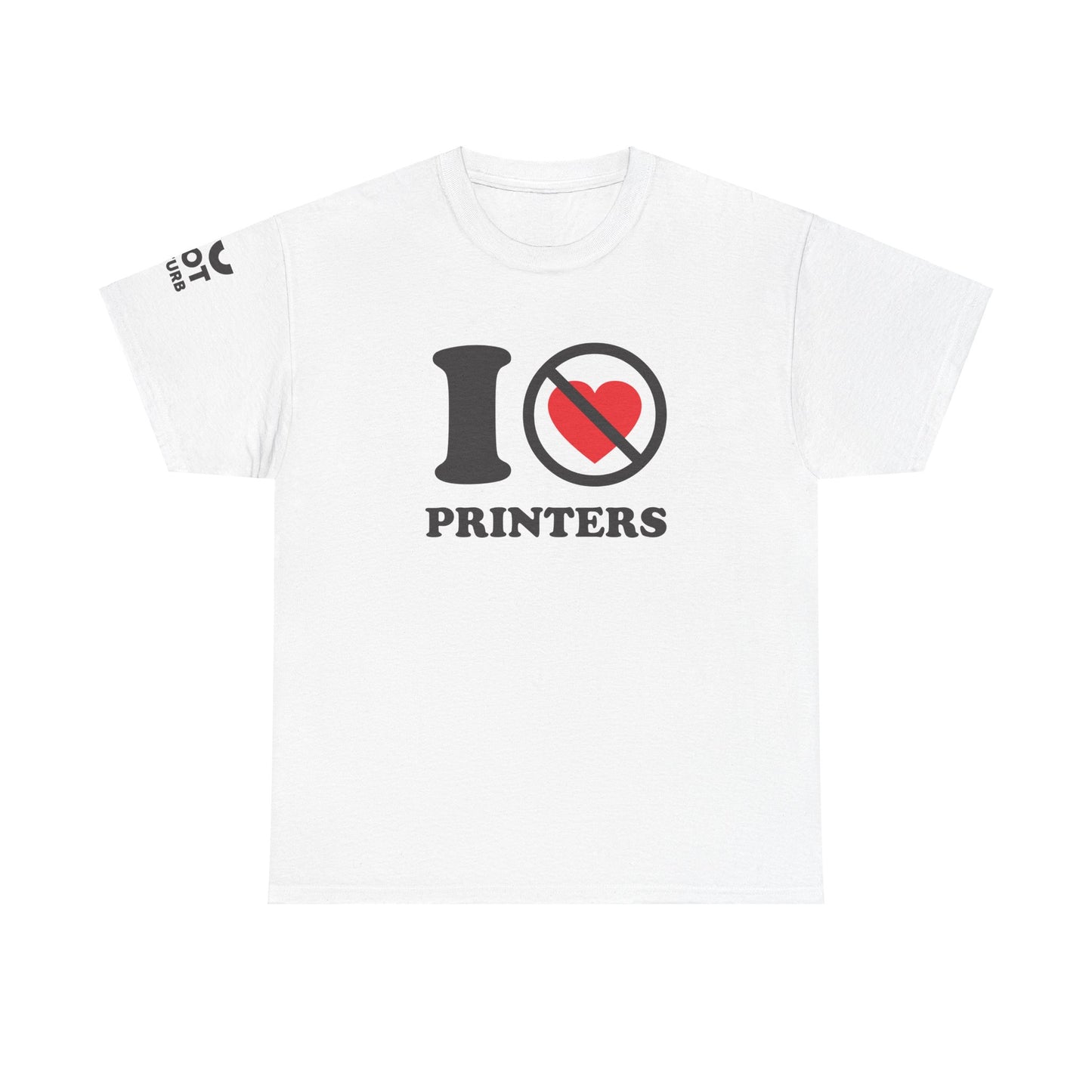 The Honest Tech Tee - I Not Heart Printers